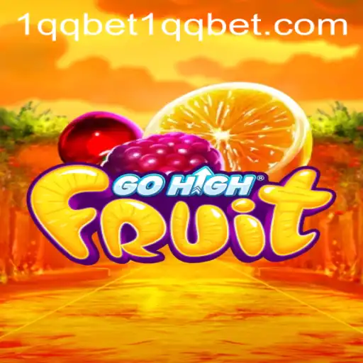 Explore the Exciting World of GoHighFruit: A Comprehensive Guide